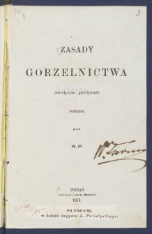 Zasady gorzelnictwa teoretyczno-praktycznie wyłożone.