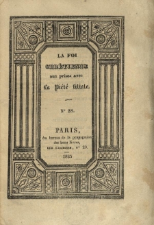 La foi chr&eacute;tienne aux prises avec la pi&eacute;t&eacute; filiale