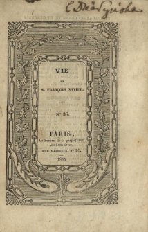 Vie de S. Fran&ccedil;ois Xavier