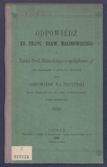 Odpowiedź Ks. Fr. X. Malinowskiego na rzecz Prof. Małeckiego o sp&oacute;łgłosce "j" oraz Odpowiedź na Przypiski Prof. Małeckiego do tejże "Odpowiedzi" (dotąd niegłoszona).