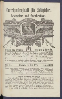 Korrespondenzblatt f&uuml;r Fischz&uuml;chter, Teichwirte und Seenbesitzer: Organ des Vereins Deutscher Teichwirte 1902.05.15 Jg.9 Nr10