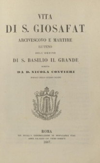 Vita di s. Giosafat arcivescovo e martire ruteno dell' ordine di S. Basilio il Grande