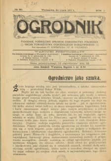 Ogrodnik : tygodnik poświęcony sprawom ogrodnictwa polskiego : organ Towarzystwa Ogrodniczego Warszawskiego. 1911 R.1 Nr30