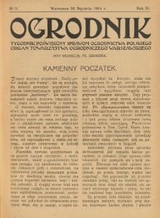 Ogrodnik : tygodnik poświęcony sprawom ogrodnictwa polskiego : organ Towarzystwa Ogrodniczego Warszawskiego. 1914 R.4 Nr3