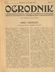 Ogrodnik : tygodnik poświęcony sprawom ogrodnictwa polskiego : organ Towarzystwa Ogrodniczego Warszawskiego. 1914 R.4 Nr7