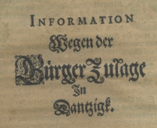 Information wegen der Bürger Zulage in Dantzigk