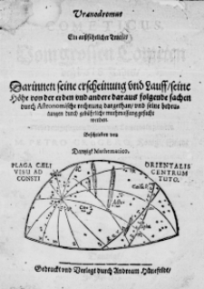 Uranodromus cometicus, ein aussf&uuml;hrlicher Tractat vom grossen Cometen dess 1618 Jahrs, Darinnen seine erscheinung und Lauff, seine H&ouml;he von der erden und andere daraus folgende sachen durch Astronomische rechnung dargethan, und seine bedeutungen durch geb&uuml;hrliche muthmassung gesucht werden. [...] Beschrieben von M. Petro Cr&uuml;gero, K&ouml;nigl. [...] Dantzigk Mathematico
