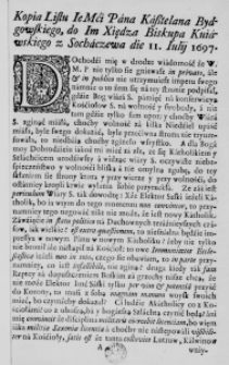 Kopia Listu IeMći Pana Kasztelana Bydgowskiego, do Im Xiędza Biskupa Kuiawskiego z Sochaczewa die 11. Iulii 1697