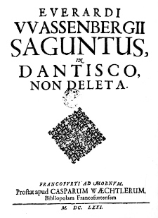 Everardi Wassenbergii Saguntus, in Dantisco, non deleta