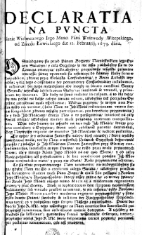 Declaratia na puncta Iasnie Wielmoznego Iego Mosci Pana Woiewody Witepskiego, od Ziazdu Łowickiego die 12. Februarii 1673. dana