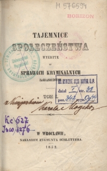 Tajemnice społeczeństwa wykryte w sprawach kryminalnych zagranicznych T.1
