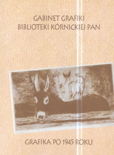 Gabinet grafiki Biblioteki K&oacute;rnickiej PAN. Grafika po 1945 roku