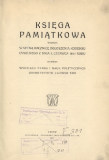 Księga pamiątkowa wydana w setną rocznicę ogłoszenia kodeksu cywilnego z dnia 1 czerwca 1811 roku