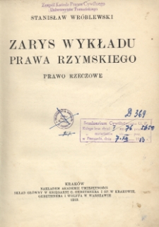 Zarys wykładu prawa rzymskiego; prawo rzeczowe