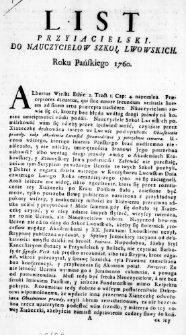 List Przyiacielski. Do Nauczycielow Szkoł Lwowskich. Roku Pańskiego 1760.