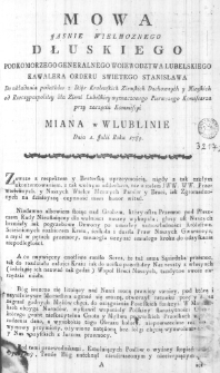 Mowa Jasnie Wielmoznego Dłuskiego Podkomorzego Generalnego Woiewodztwa Lubelskiego Kawalera Orderu Swietego Stanisława do układania podatk&oacute;w z D&oacute;br Krolewskich Ziemskich Duchownych y Mieyskich od Rzeczypospolitey dla Ziemi Lubelskiey wyznaczonego Pierwszego Komisarza przy zaczęciu Kommisyi miana w Lublinie Dnia 1. Julii Roku 1789.
