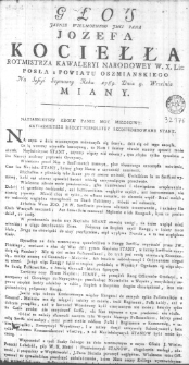 Głos Jasnie Wielmoznego JMci Pana Jozefa Kociełła Rotmistrza Kawaleryi Narodowey W. X. Lit: Posła z Powiatu Oszmienskiego na Sessyi Seymowey Roku 1789. Dnia 4. Września miany