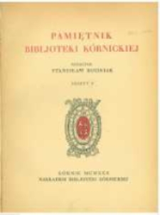 Zawiązek floty i obrona wybrzeża w wojnie Zygmunta III z Karolem IX. Pamiętnik Biblioteki Kórnickiej Z. 2.