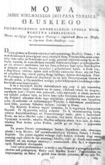 Mowa Jasnie Wielmoznego JMci Pana Tomasza Dłuskiego Podkomorzego Generalnego i Posła Woiewodztwa Lubelskiego. Miana na Sessyi Seymowey w Materyi o Seymikach Dnia 20. Miesiąca Stycznia Roku Pańskiego 1791.