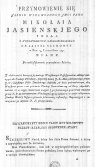 Przymowienie się Jasnie Wielmoznego JMci Pana Mikołaia Jasienskiego Posła z Wojewodztwa Sandomierskiego na Sessyi Seymowey w Dniu 15. Lutego Roku 1791. miane. Po rozklassykowaniu poprzedniczo Szlachty