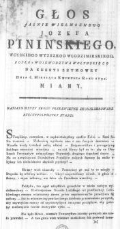Głos Jasnie Wielmoznego Jozefa Pininskiego, Woyskiego Wyzszego Włodzimierskiego, Posła z Woiewodztwa Wołynskiego na Sessyi Seymowey Dnia 6. Miesiąca Kwietnia Roku 1791. miany