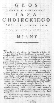 Głos Jasnie Wielmoznego Jana Choieckiego Posła Kijowskiego na Sessyi Seymowey Dnia 15. 7bris Roku 1791. miany