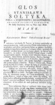 Głos Stanisława Sołtyka, Posła z Wojewodztwa Krakowskiego, Order&oacute;w Polskich Kawalera, na Sessyi Seymowey dnia 29. Maja 1792. Roku miany