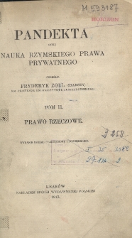Pandekta czyli nauka rzymskiego prawa prywatnego T.2 Prawo rzeczowe