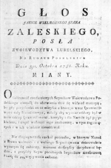 Głos Jasnie Wielmoznego JPana Zaleskiego, Posła z Woiewodztwa Lubelskiego, na Rugach Poselskich Dnia 3go. Octobra 1786. Roku. miany