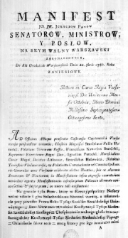 Manifest JO. JW. Jchmciow Panow Senatorow, Ministrow, y Posłow na Seym Walny Warszawski zgromadzonych, Do Akt Grodzkich Warszawskich Dnia 11. 8bris 1786. Roku zaniesiony