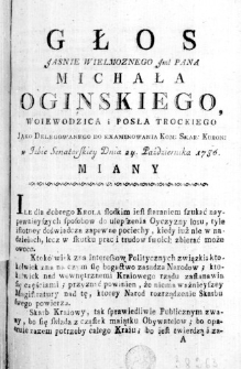 Głos Jasnie Wielmoznego Jmć Pana Michała Oginskiego, Woiewodzica i Posła Trockiego jako Delegowanego do Examinowania Kom: Skar: Koron: w Izbie Senatorskiey Dnia 24. Października 1786. miany