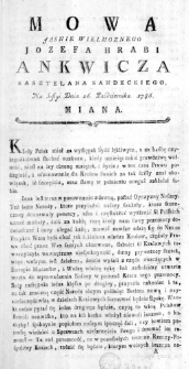 Mowa Jasnie Wielmoznego Jozefa Hrabi Ankwicza Kasztelana Sandeckiego, na Sessyi Dnia 26. Października. 1786. miana