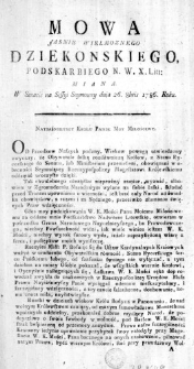Mowa Jasnie Wielmoznego Dziekonskiego Podskarbiego N. W. X. Litt: miana. W Senacie na Sessyi Seymowey dnia 26. 8bris 1786. Roku