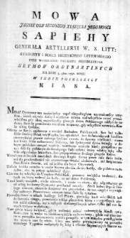Mowa Jasnie Oswieconego Xiązęcia Jegomosci Sapiehy Generała Artylleryi W. X. Litt: Starosty i Posła Brzeskiego Litewskiego przy wniesieniu Proiektu przedłużenia Seymow Ordynaryinych na Dniu 3. 9bra 1786. Roku w Izbie Poselskiey miana