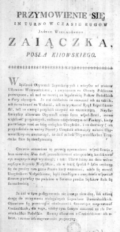 Przymowienie się in turno w czasie rugow Jaśnie Wielmożnego Zaiączka Posła Kiiowskiego