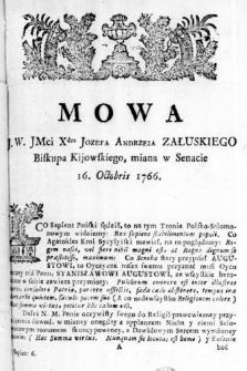 Mowa J. W. JMci Xdza Jozefa Andrzeia Załuskiego Biskupa Kijowskiego, miana w Senacie 16. Octobris 1766.