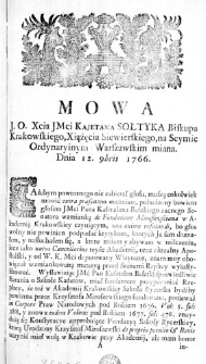 Mowa J. O. Xcia JMci Kajetana Sołtyka Biskupa Krakowskiego, Xiążęcia Siewierskiego, na Seymie Ordynaryinym Warszawskim miana. Dnia 12. 8bris 1766.